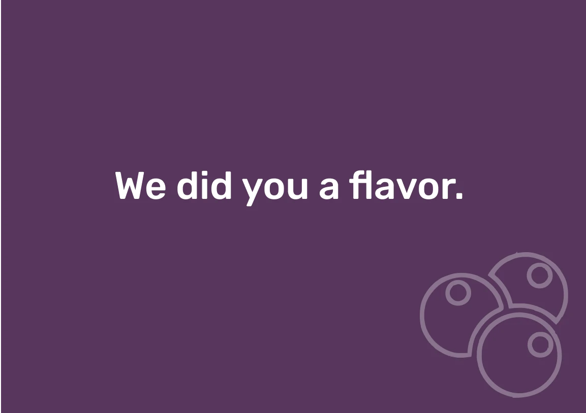 About us - we did you a flavor